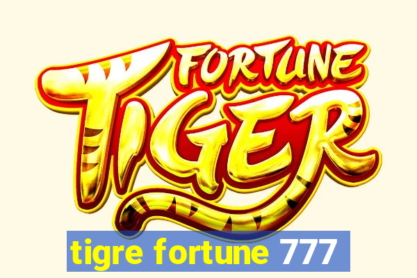 tigre fortune 777